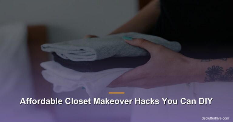 Affordable Closet Makeover Hacks You Can DIY