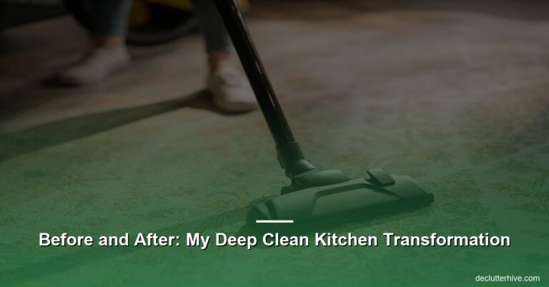 Before and After: My Deep Clean Kitchen Transformation