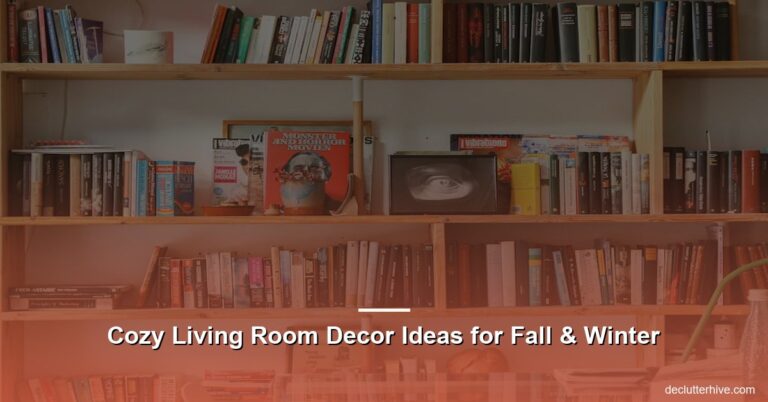 Cozy Living Room Decor Ideas for Fall & Winter
