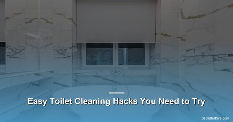 Easy Toilet Cleaning Hacks You Need to Try