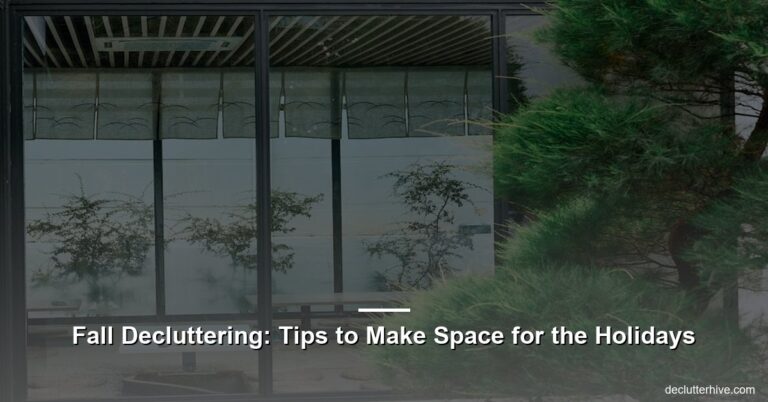 Fall Decluttering: Tips to Make Space for the Holidays