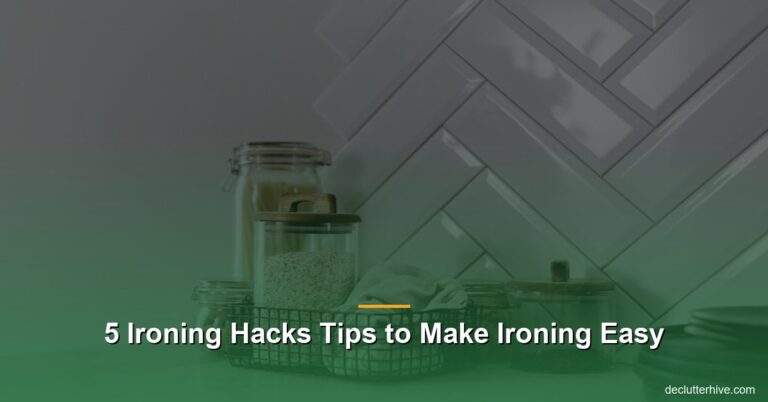 5 Ironing Hacks Tips to Make Ironing Easy