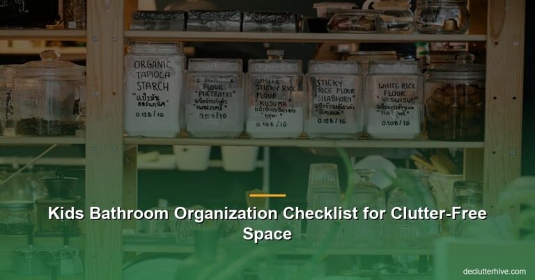 Kids Bathroom Organization Checklist for Clutter-Free Space