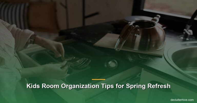 Kids Room Organization Tips for Spring Refresh