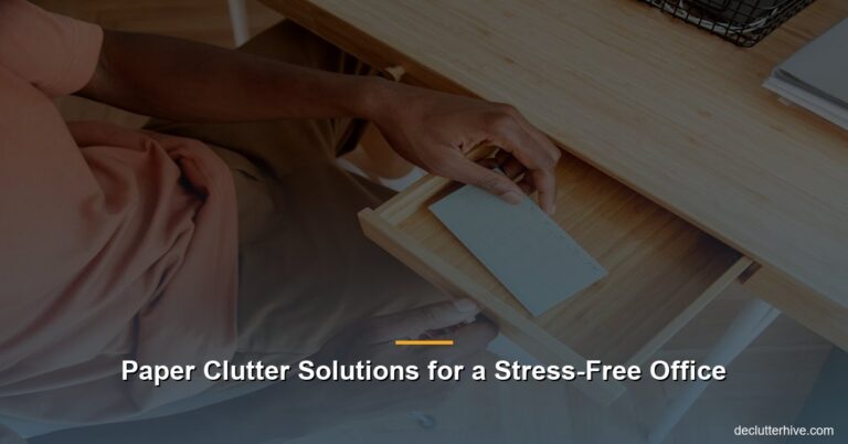 Paper Clutter Solutions for a Stress-Free Office