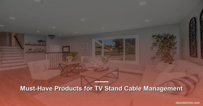 Must-Have Products for TV Stand Cable Management