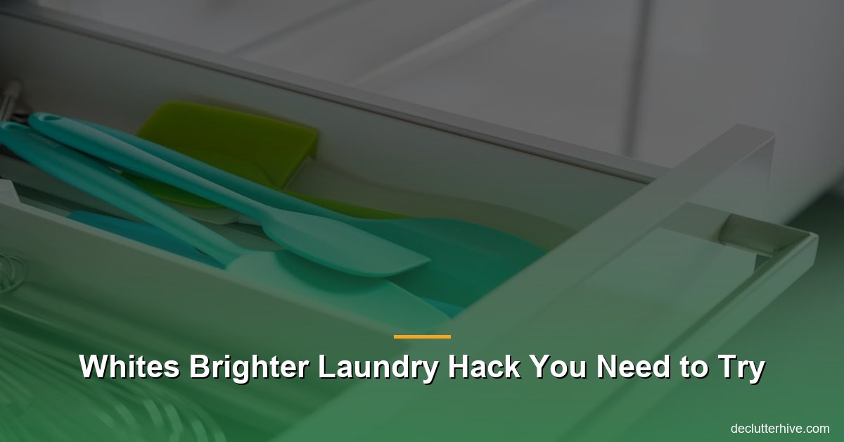 Whites brighter laundry hack - Declutter Hive